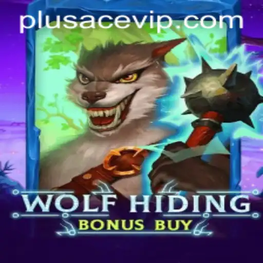 Discover the Thrilling World of WolfHidingBonusBuy with PlusAce VIP