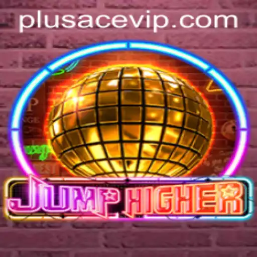 JumpHigher: Experience the Thrill of New Heights with PlusAce VIP