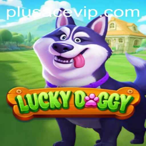 Exploring the Thrills of LuckyDoggy: A Gaming Revolution with PlusAce VIP