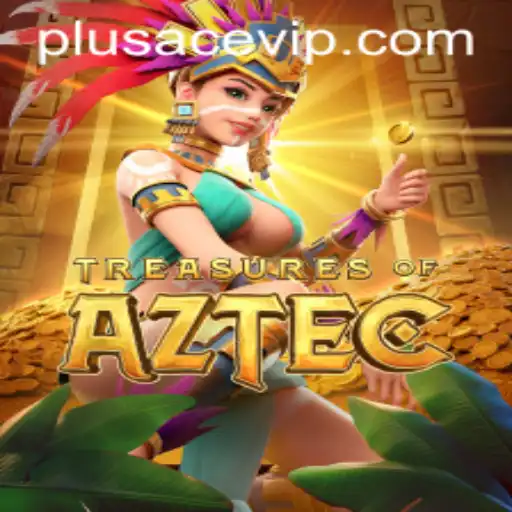 Discovering the Thrills of Treasures of Aztec: An Epic Gaming Adventure with PlusAce VIP
